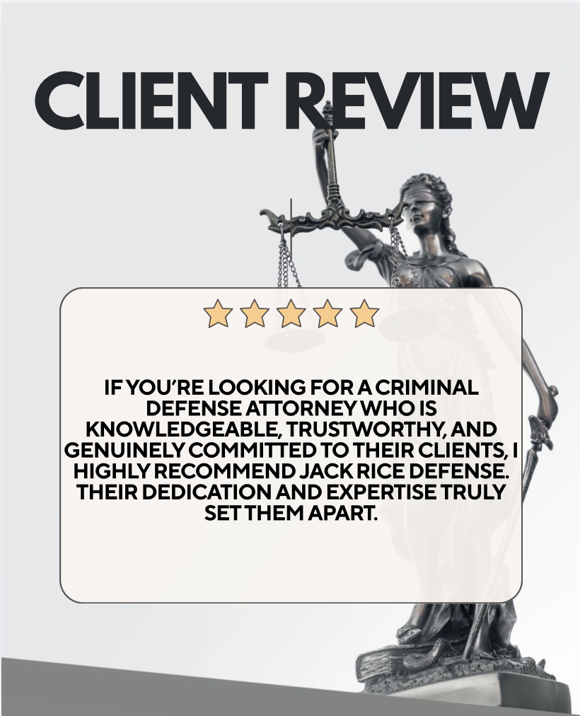 Client Review Highlights Jack Rice Defense's Commitment to Clients