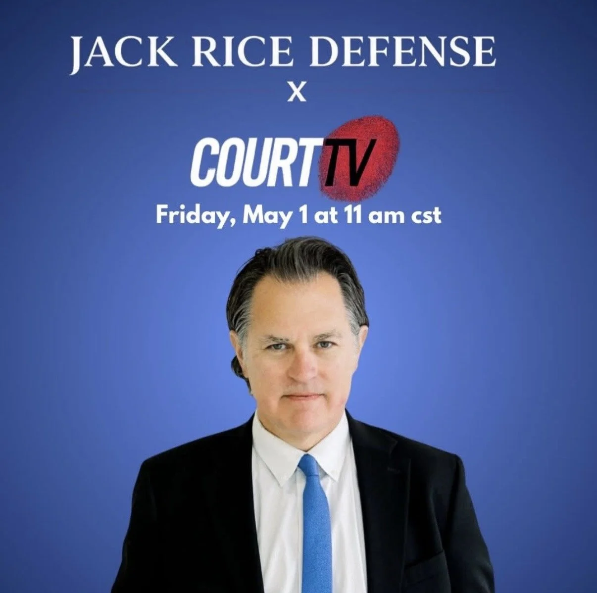 Jack Rice Featured on Court TV: Trusted Legal Insight from a Nationally Recognized Defense Attorney