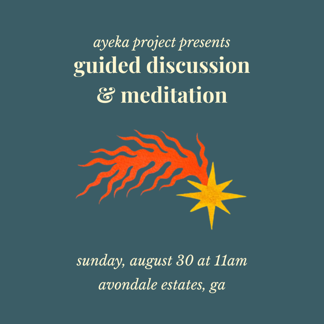 Guided Discussion & Meditation with Ayeka Project