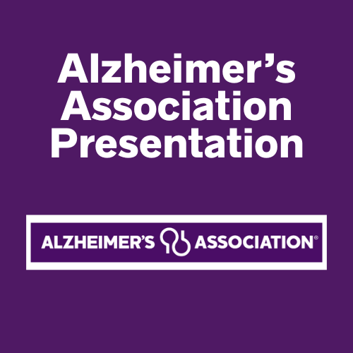 Alzheimer’s Association Presentation