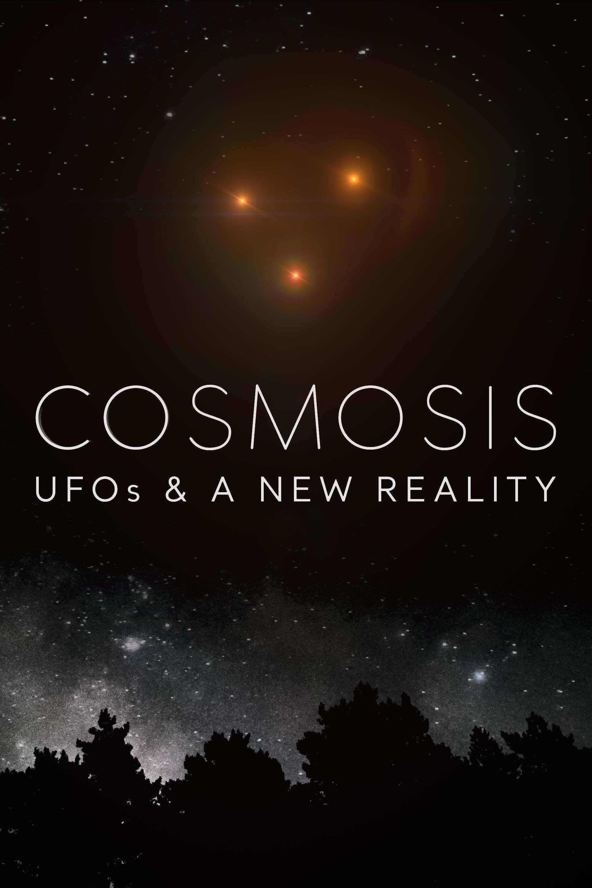 Cosmosis: UFOs A New Reality