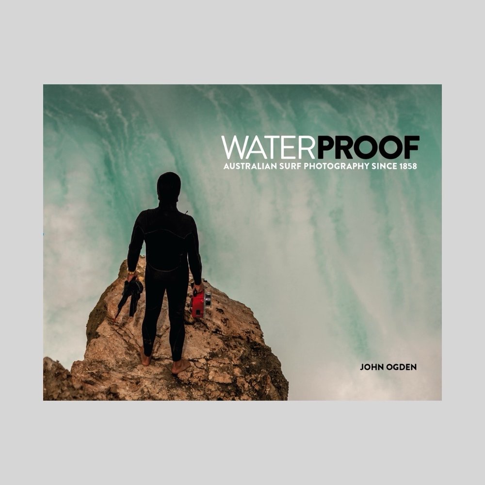 Waterproof - Australian Surf Photography Since 1858