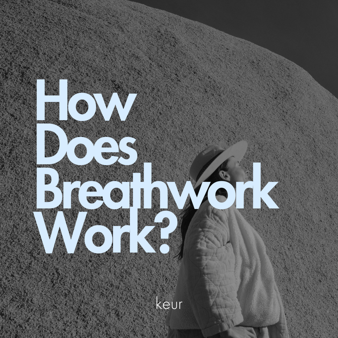 Breathwork What Is It and How Does It Work? — keur