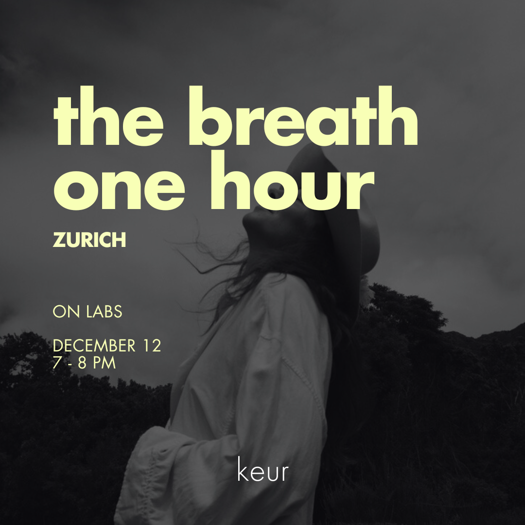 The Breath - 1 hour - Zürich
