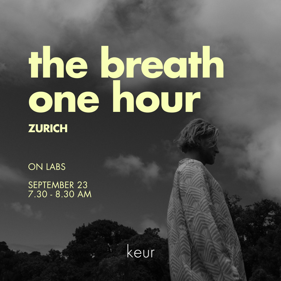 The Breath - 1 hour - Zürich