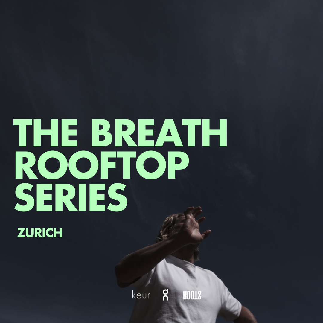 The Breath - Rooftop Summer Series Zurich