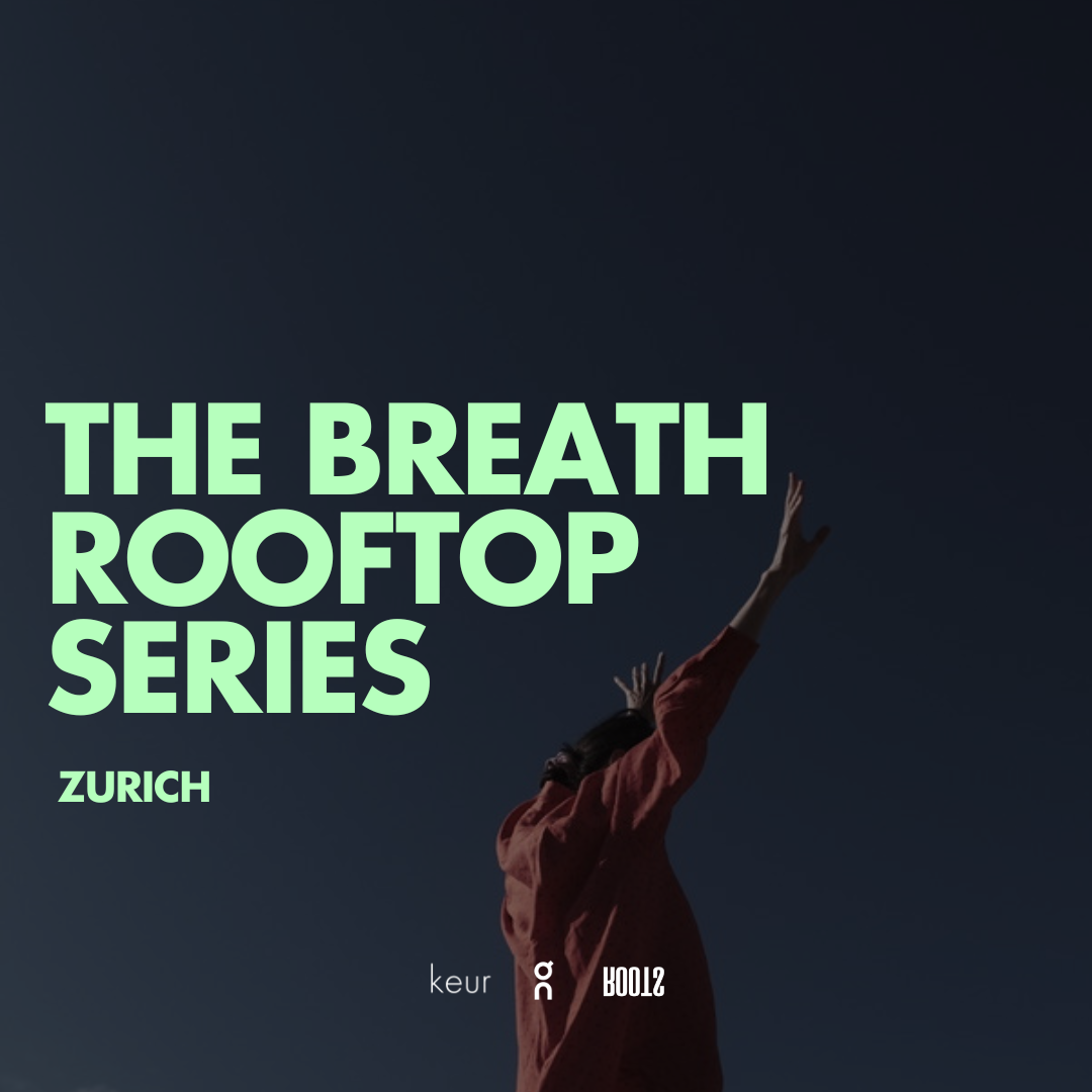 The Breath - Rooftop Summer Series Zurich