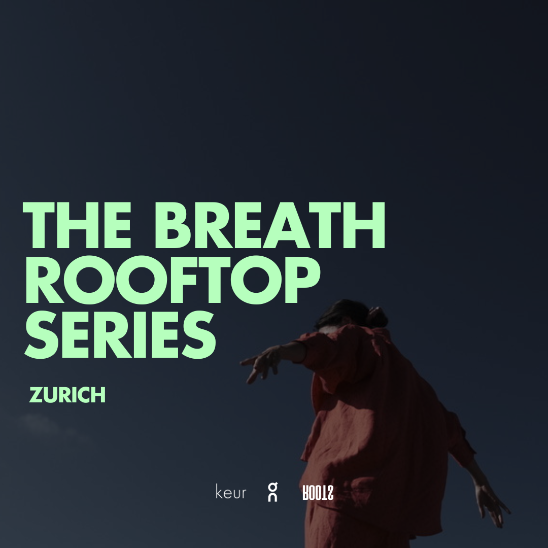 The Breath - Rooftop Summer Series Zurich 