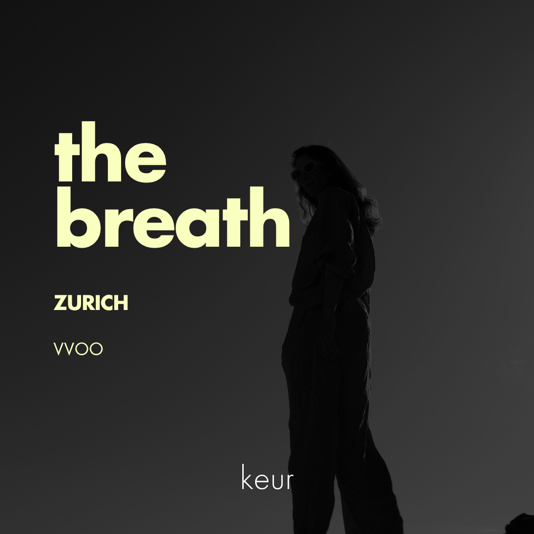 The Breath - Zürich