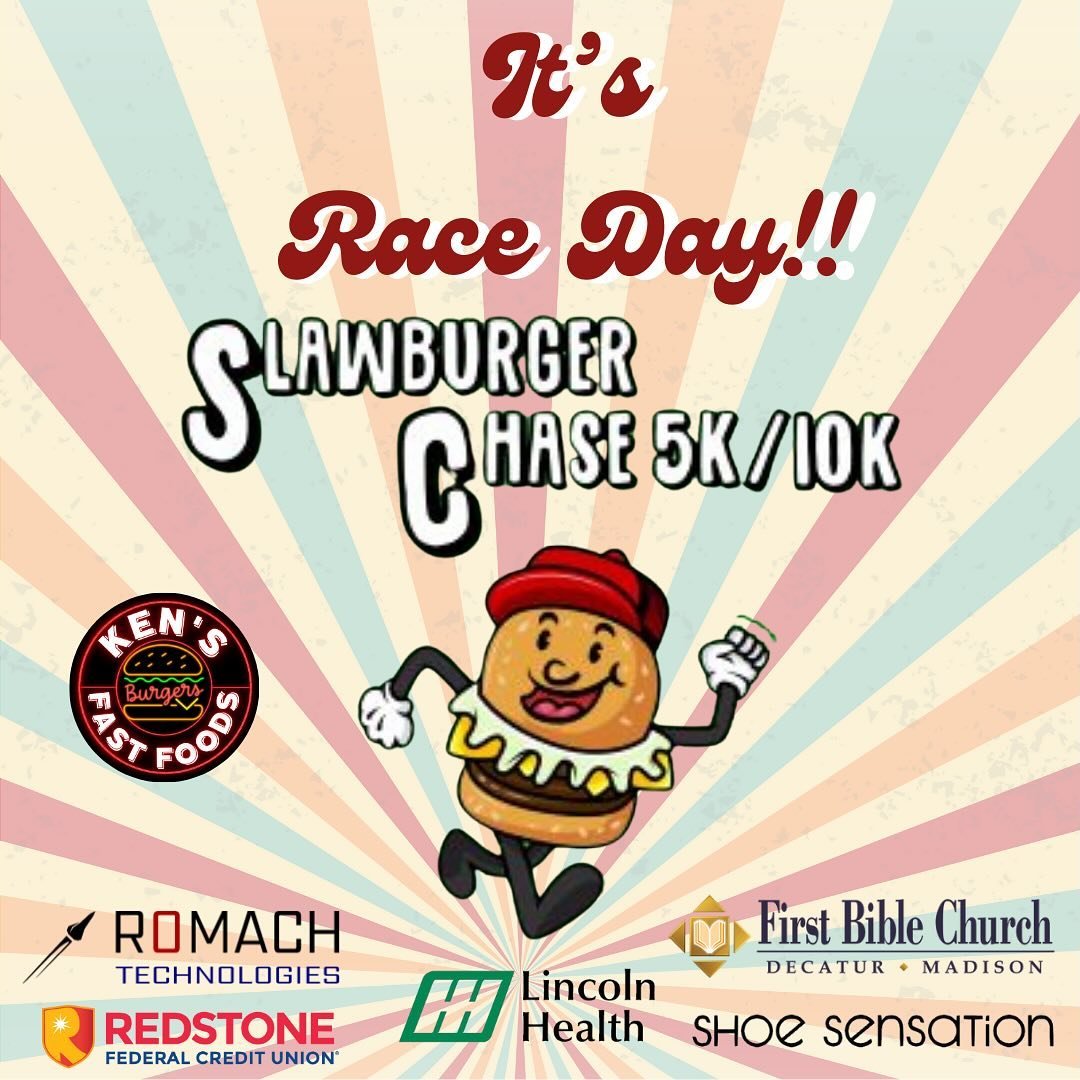 🎉🍔It&rsquo;s Race Day!!!!🍔 🎉

The 10th Annual Slawburger Chase 5k/10k presented by our sponsors First Bible Church, HH Lincoln Health, Redstone Federal Credit Union, Romach Technologies Inc., and Shoe Sensation is TODAY!!!! 🎉🏃🏻&zwj;♂️🏃🏼&zwj;