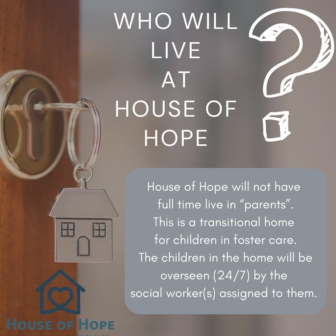 🏡Who will live in House of Hope? 

House of Hope will not have live in &ldquo;parents&rdquo;. This is a transitional home for children in foster care. The children will be overseen (24/7) by the social worker(s) assigned to them.

🏠Building Phase U