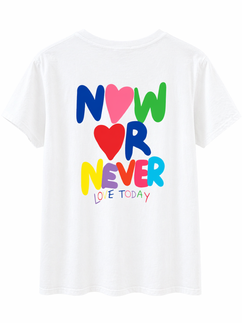 TEESHIRT NOW OR NEVER GRANDE TAILLE