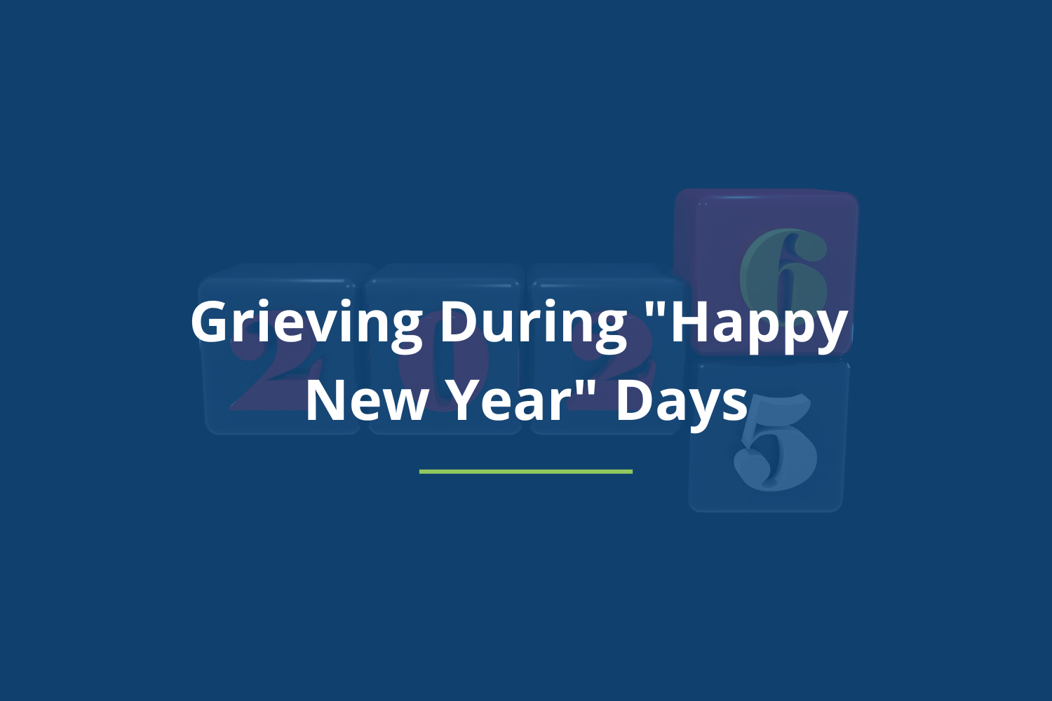 Grieving During “Happy New Year” Days