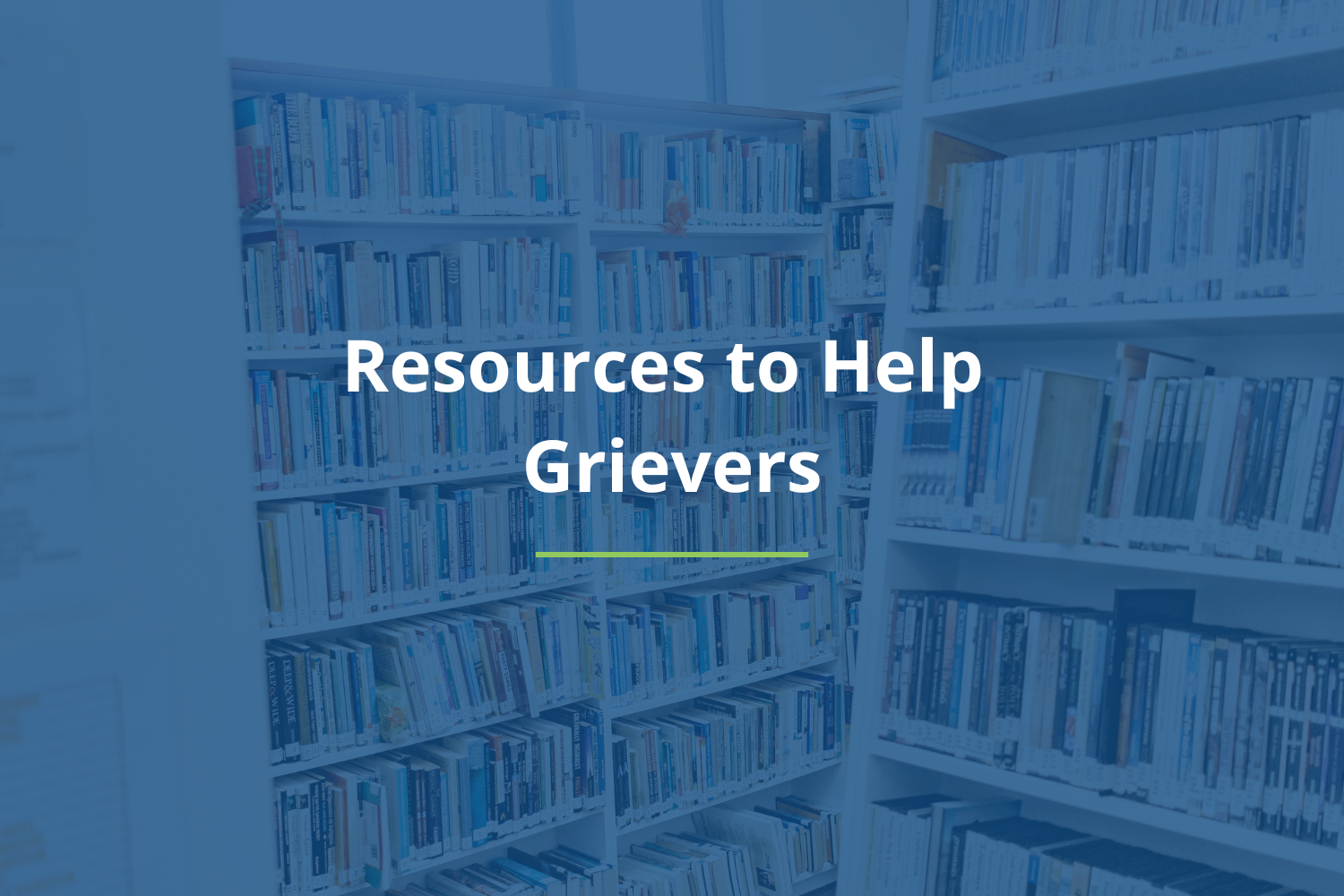 Resources to Help Grievers