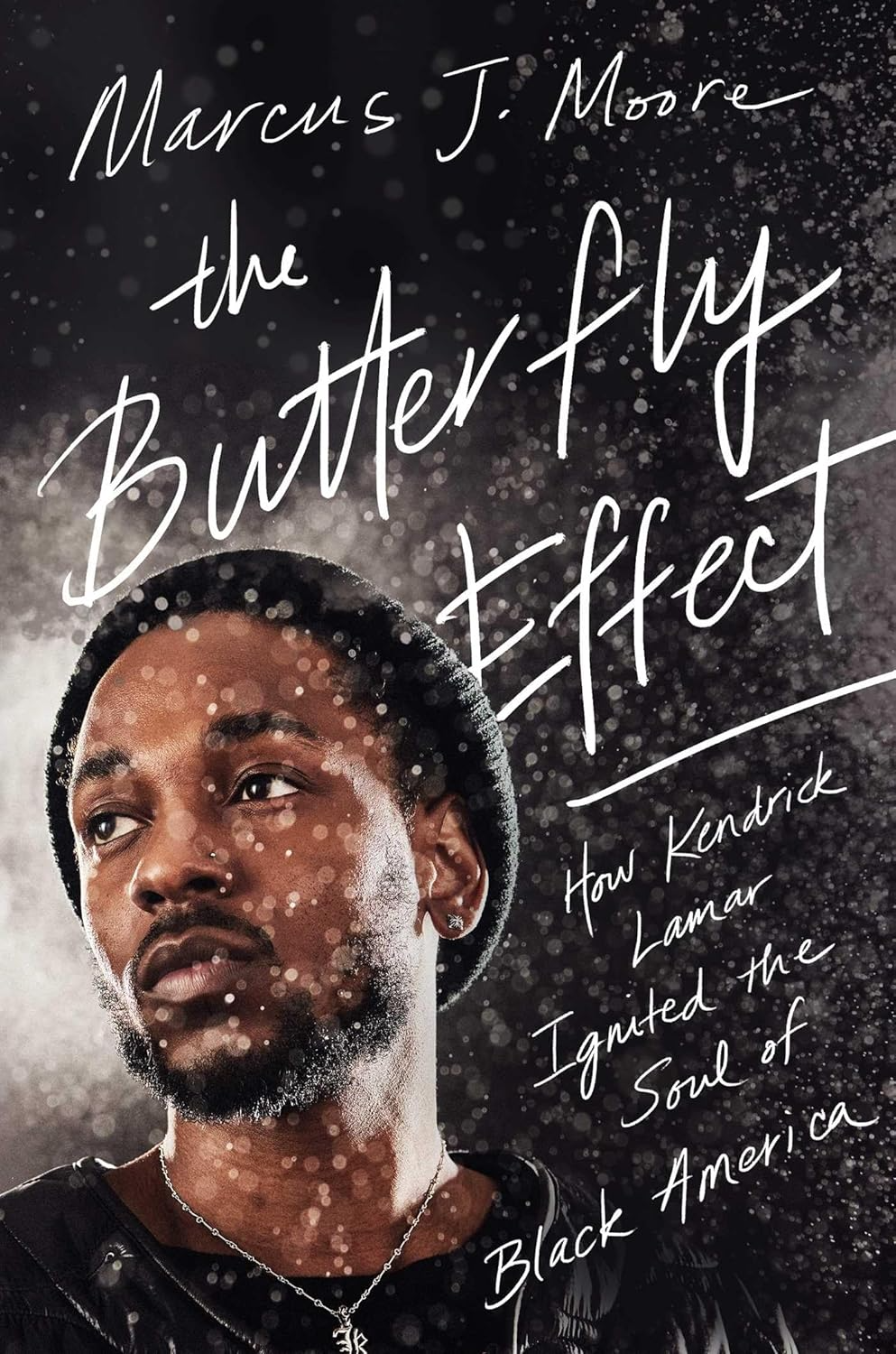 The Butterfly Effect by Marcus J. Moore