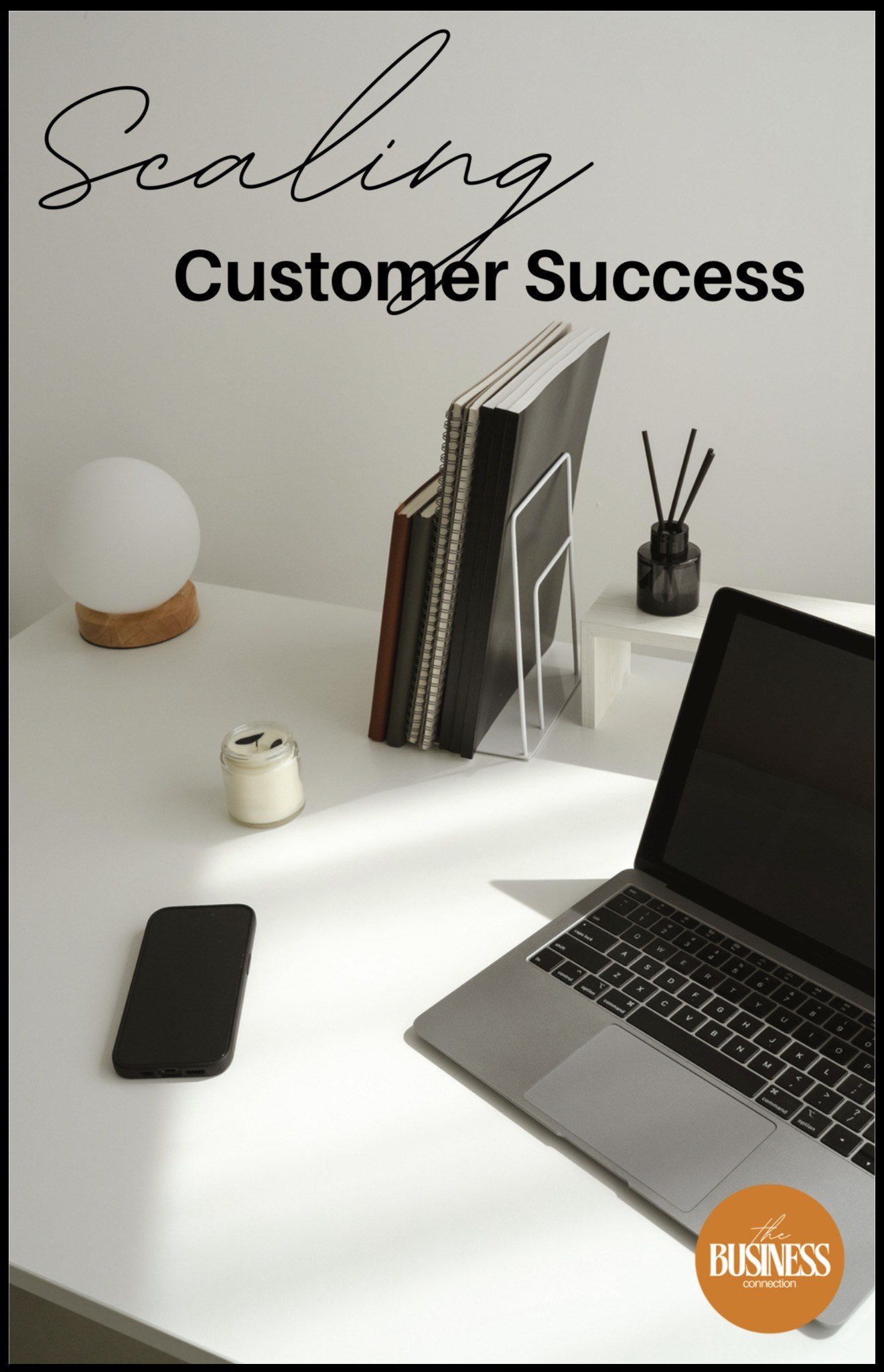 Scaling Customer Success