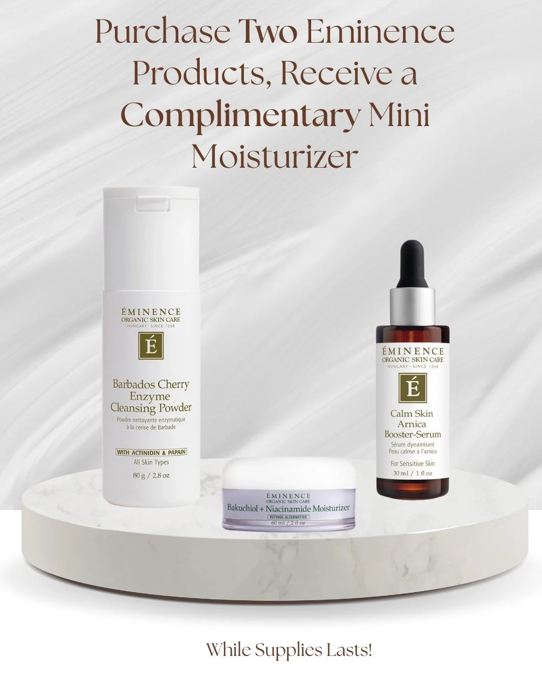 ✨ Get glowing with Eminence! ✨
Purchase *any two* Eminence products and receive a **FREE mini moisturizer** &ndash; the perfect treat for your skin 🌿
Hurry, offer valid *while supplies last!*

Don't Forget! Our estheticians, Val and Saeko, offer com