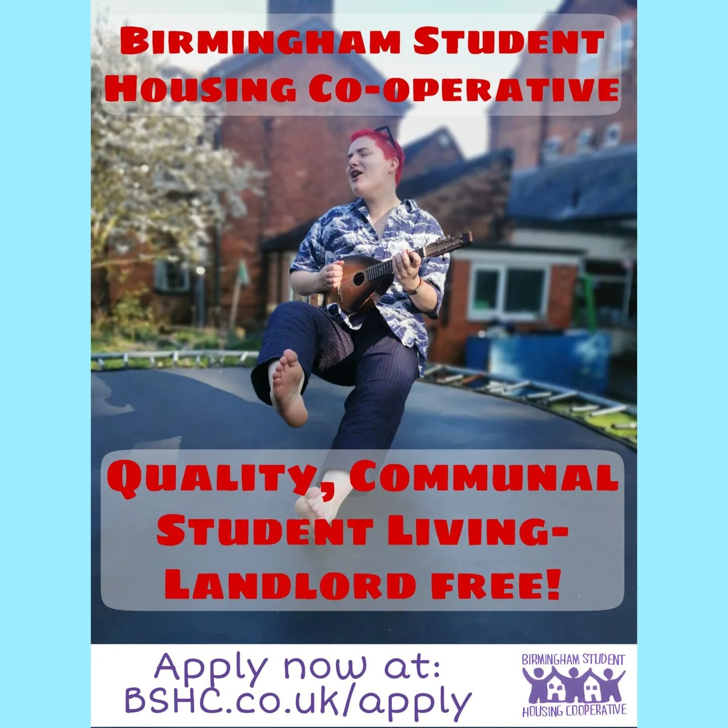 Applications are now open for the academic year 2022-23!

Birmingham Student Housing Co-operative provides low-cost, high-quality, democratically run student housing!

At BSHC we have a large 9-bedroom house, with communal living space, a fully equip