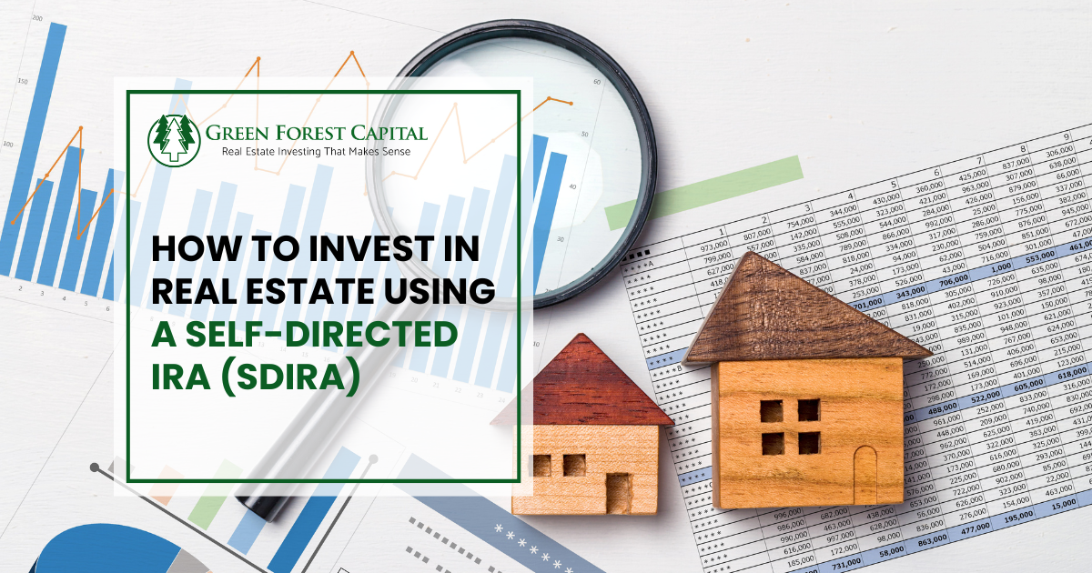 How to Invest in Real Estate Using a Self-Directed IRA (SDIRA)