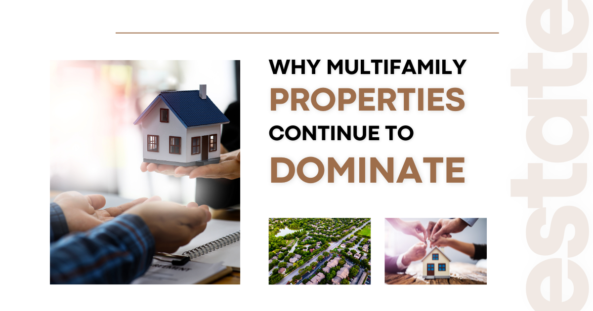 Why multifamily properties continue to dominate real estate investments