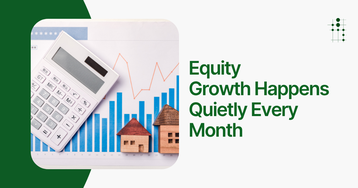Equity growth builds steadily each month through real estate investing