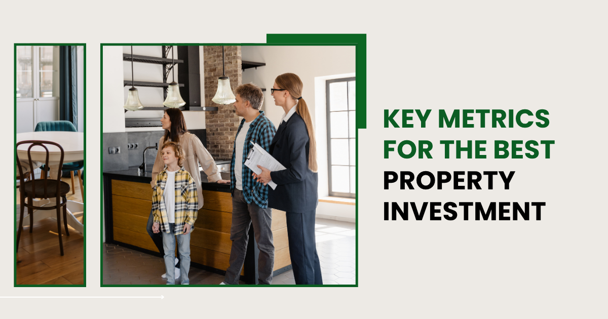 key metrics for the best property investment and real estate returns analysis
