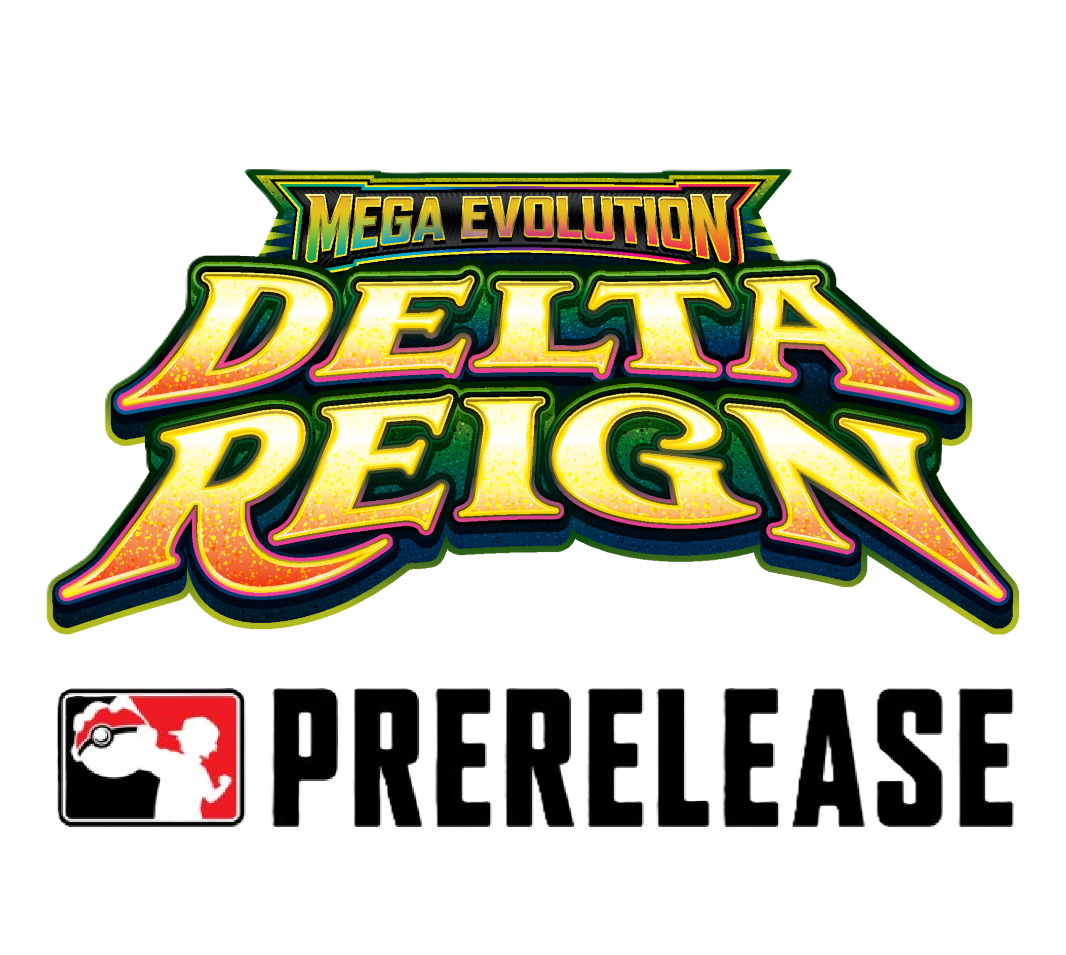 Delta Reign Prerelease (Saturday)