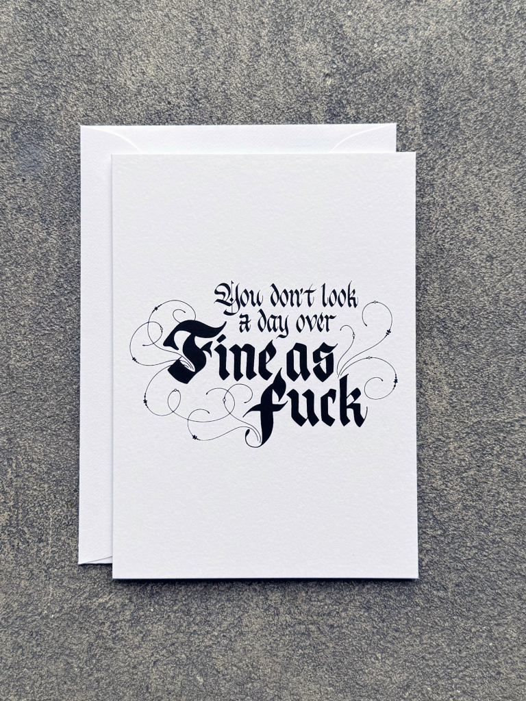 Fine As F**k Card (white w/ black ink)