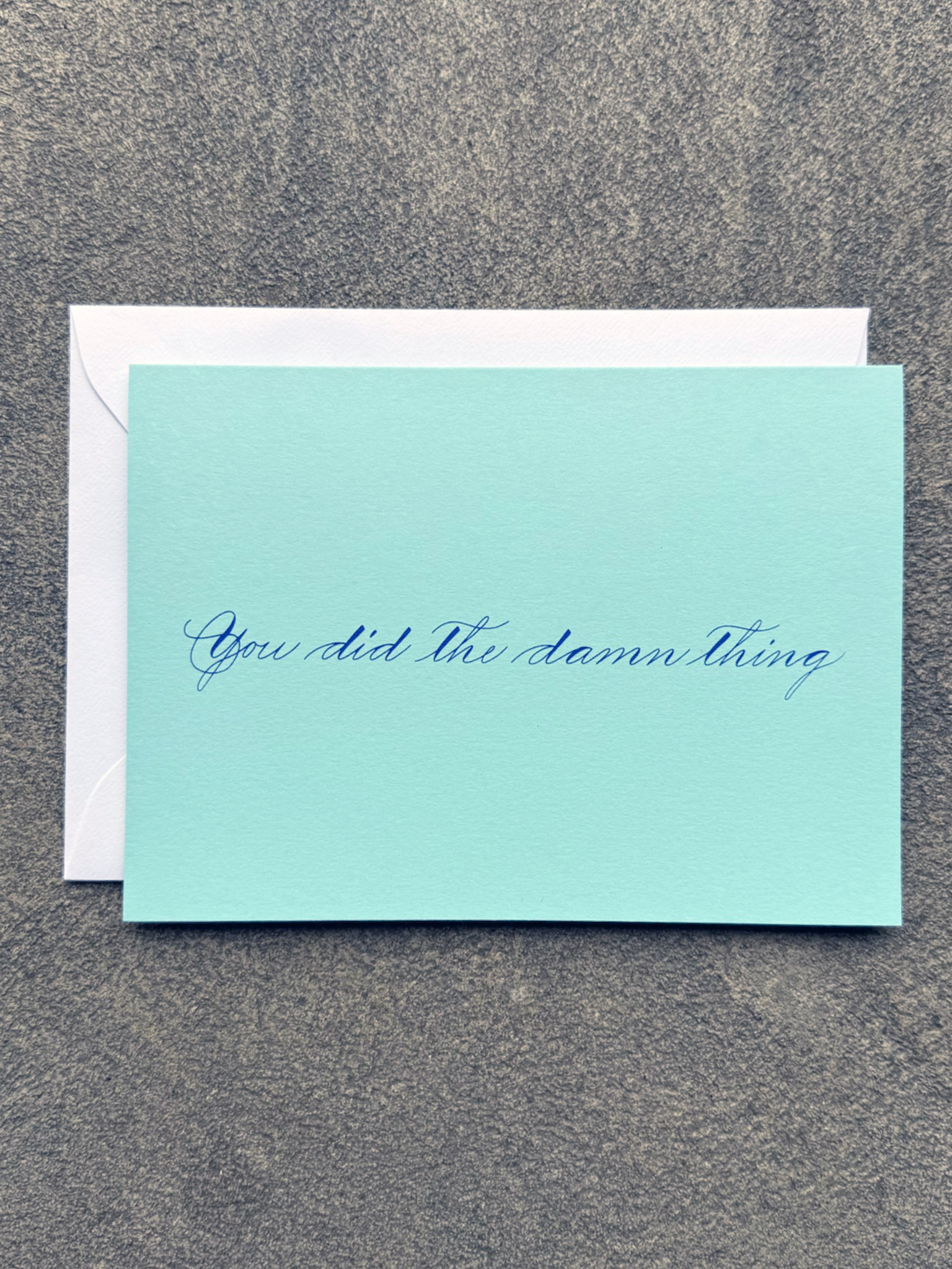You Did The Damn Thing Card (blue)