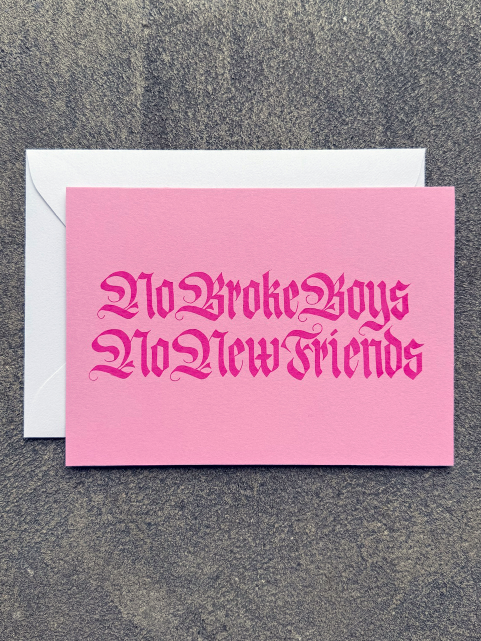 No Broke Boys Card (pink)