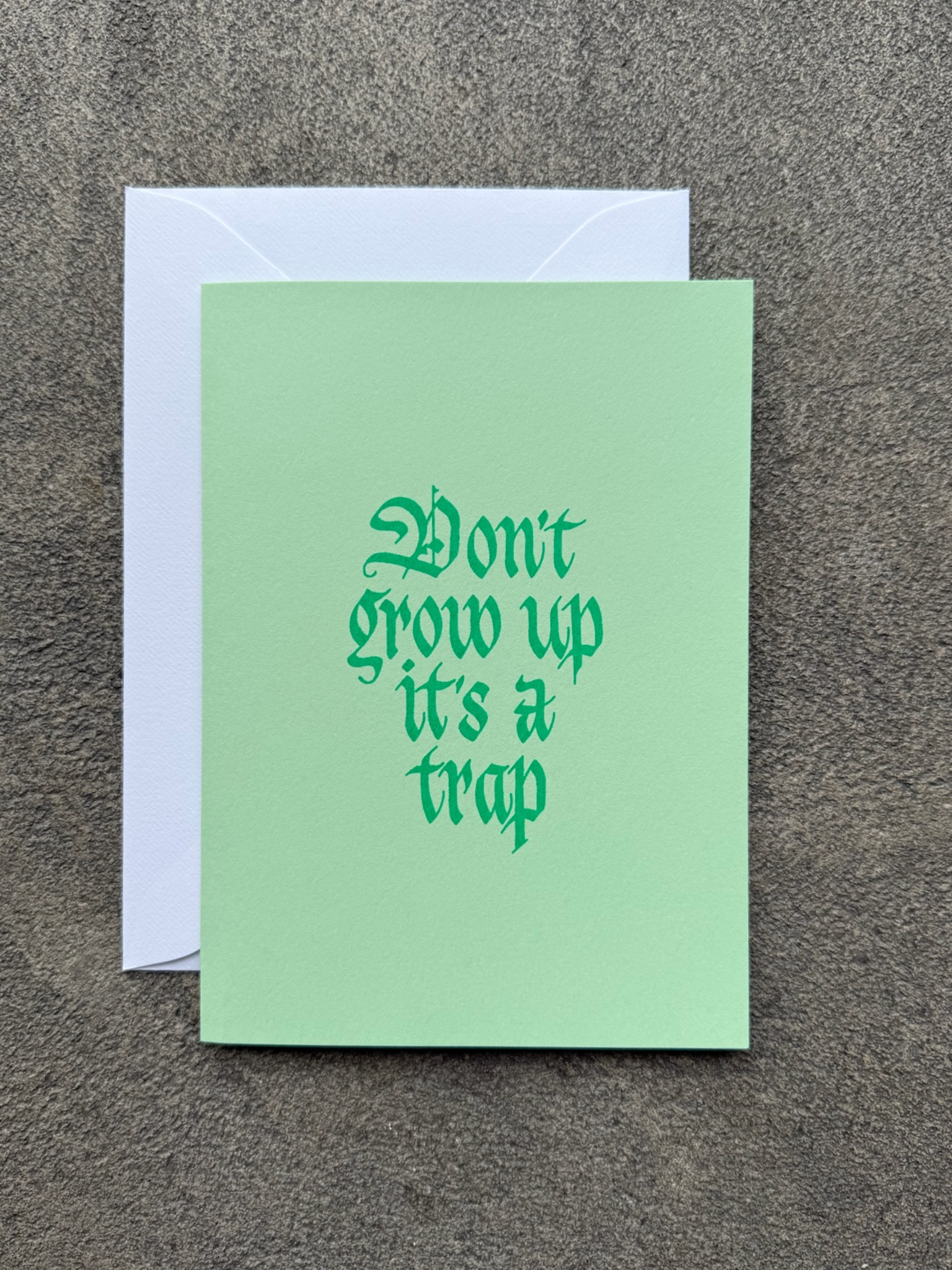 Don't Grow Up Card (green)