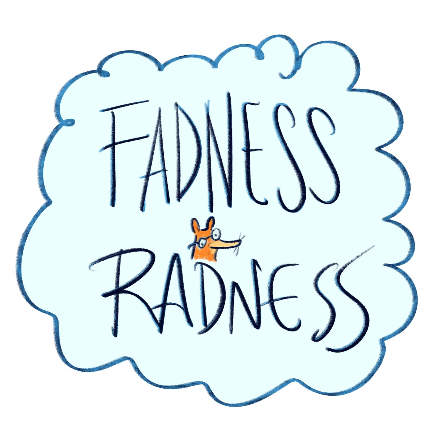 Fadness Radness