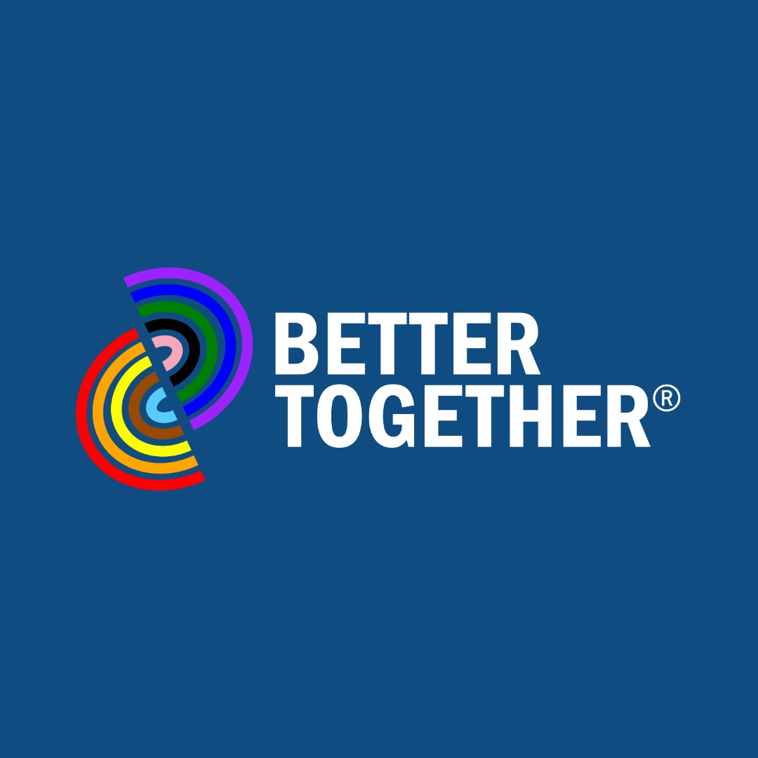 Better Together® Conference