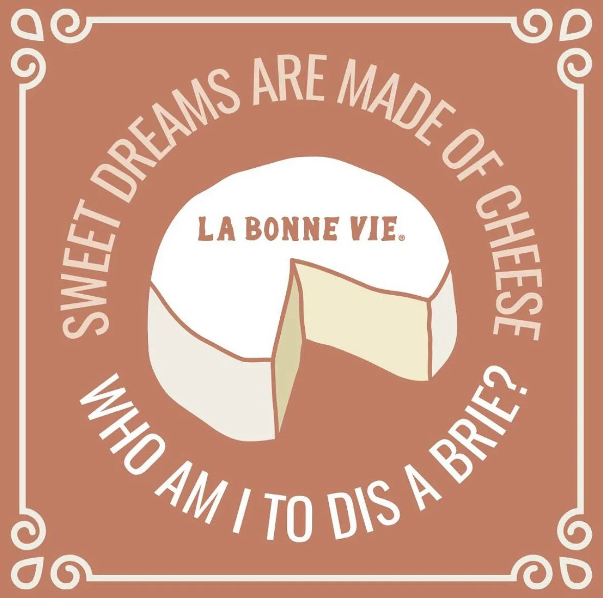 Sweet dreams are made of Brie. 💭