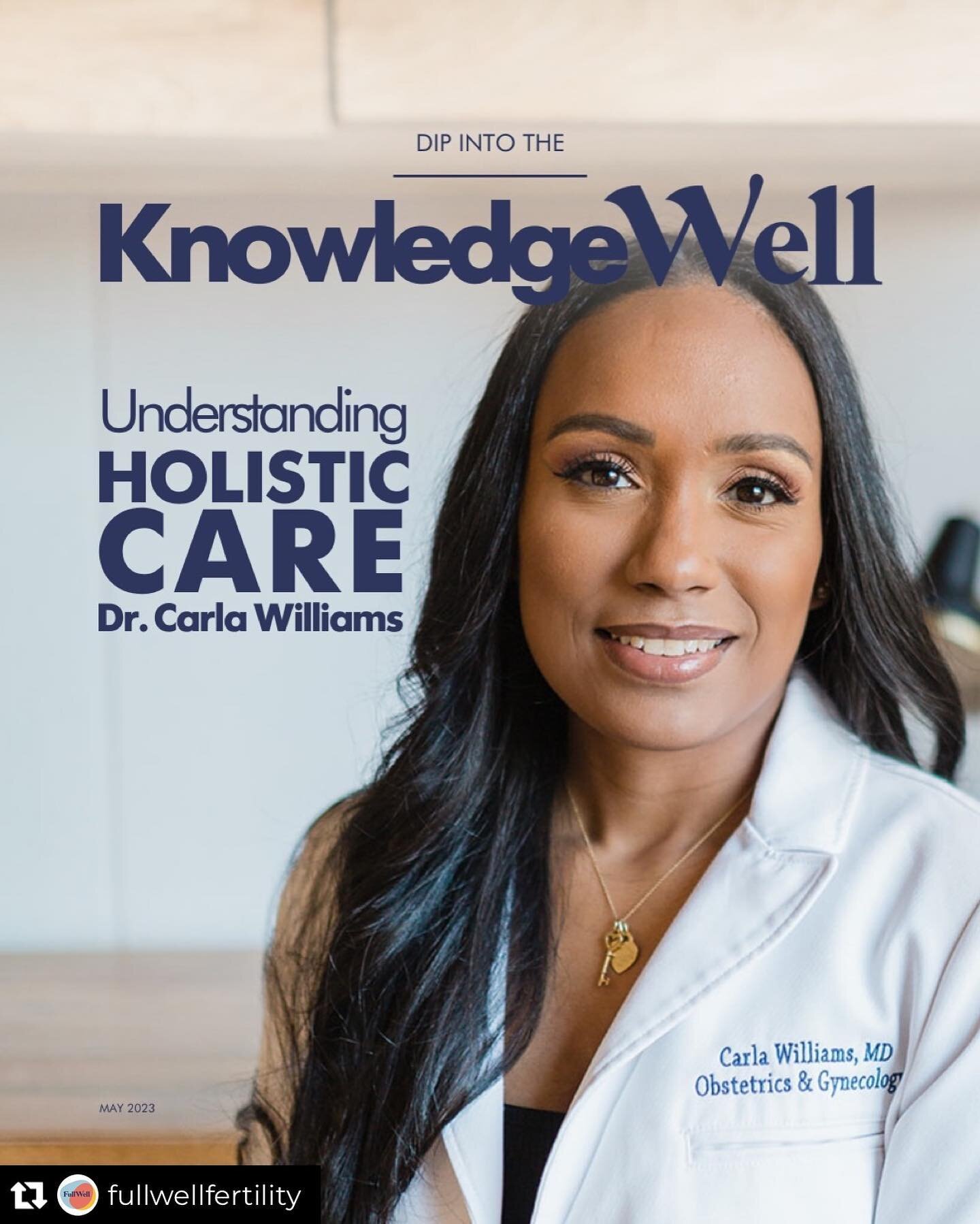 Thank you so much to @fullwellfertility for having me to discuss the holistic care everyone needs and deserves &hearts;️ Link in bio &amp; stories!

Repost: This week in The Knowledge Well, Dr. Carla Williams - a New York-based board-certified OB/GYN