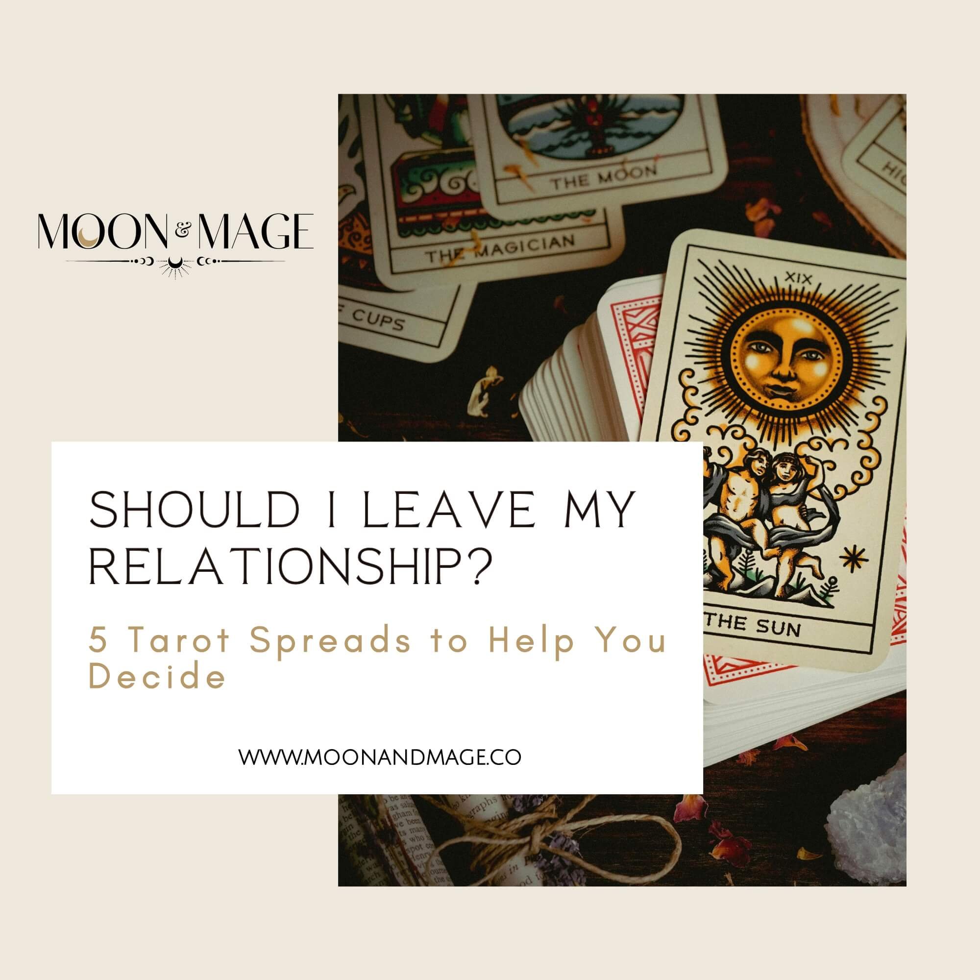 Should I Leave My Relationship? 5 Tarot Spreads to Help You Decide