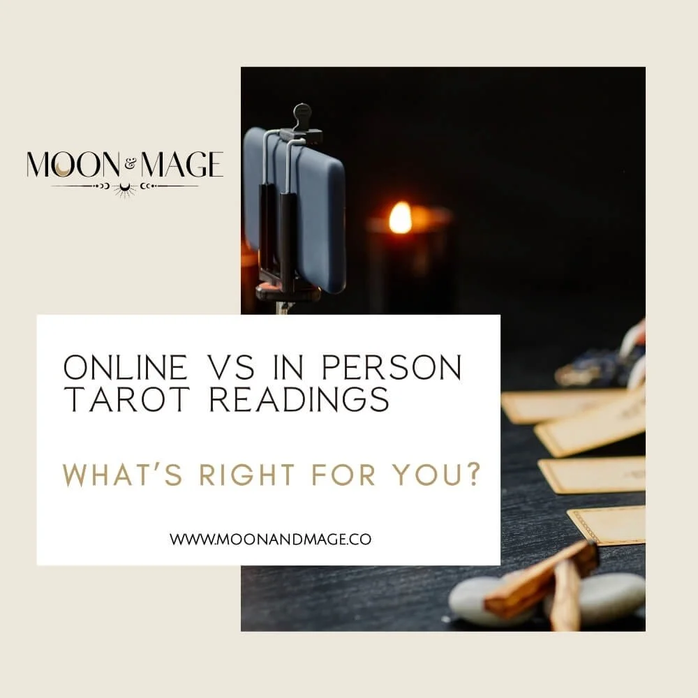 ONLINE VS IN PERSON TAROT READINGS: WHAT’S RIGHT FOR YOU?