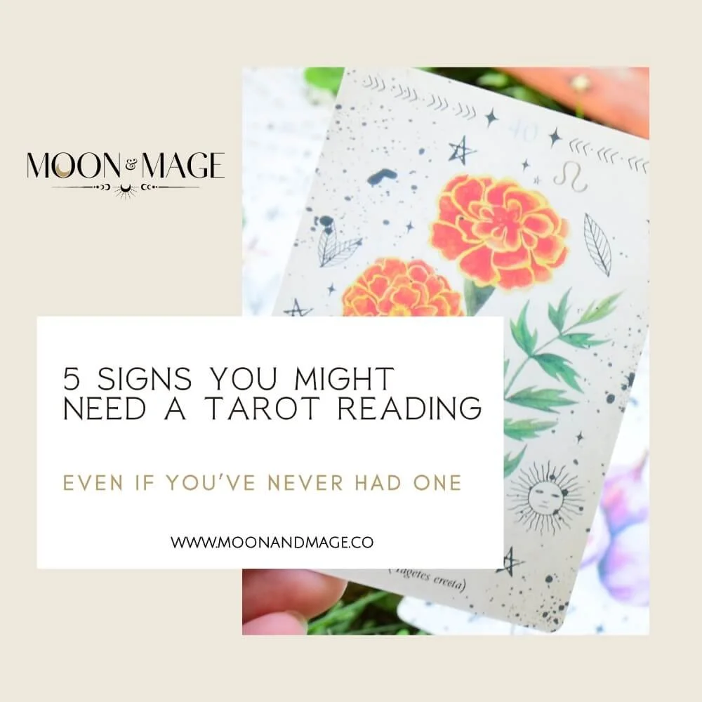 5 SIGNS YOU MIGHT NEED A TAROT READING (EVEN IF YOU’VE NEVER HAD ONE)