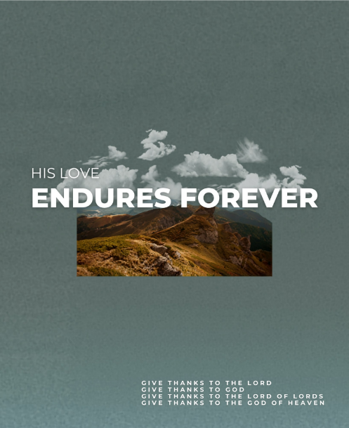 “His Love Endures Forever”