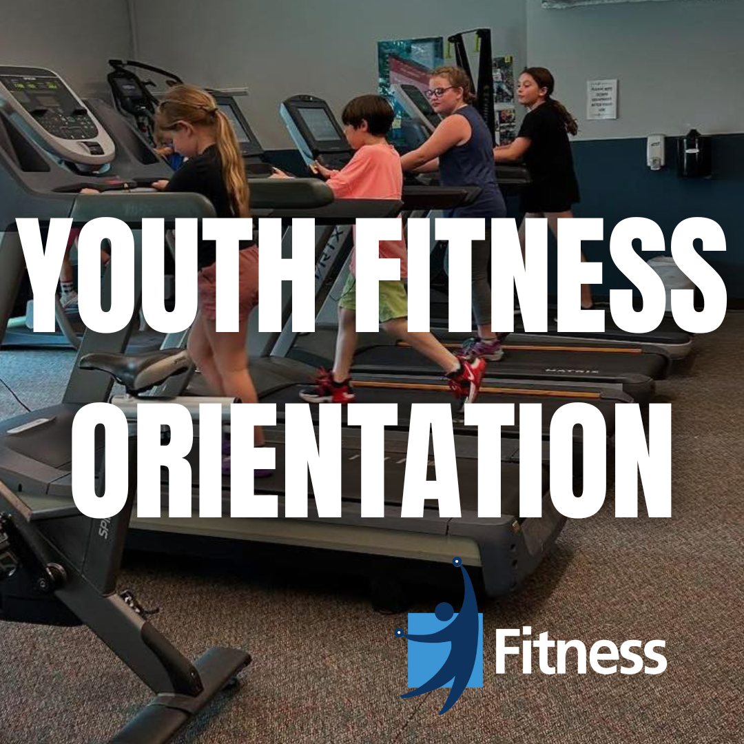 Youth Fitness Orientation