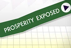 Prosperity Exposed