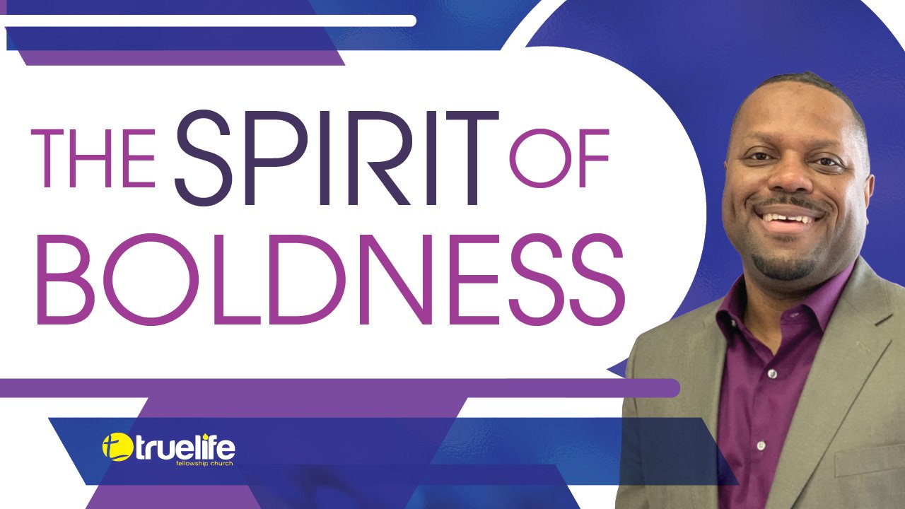 The Spirit of Boldness