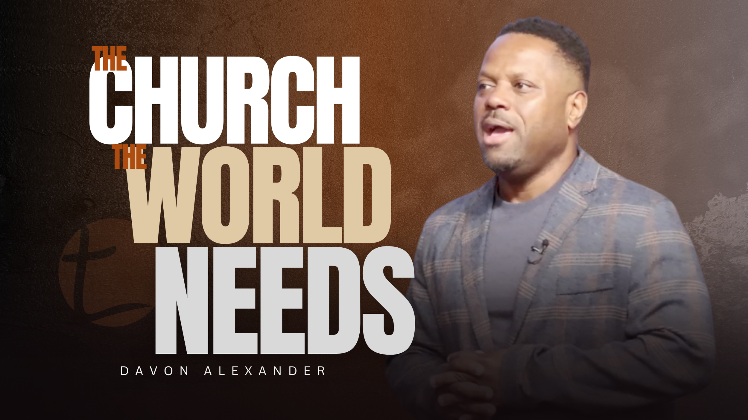 The Church The World Needs