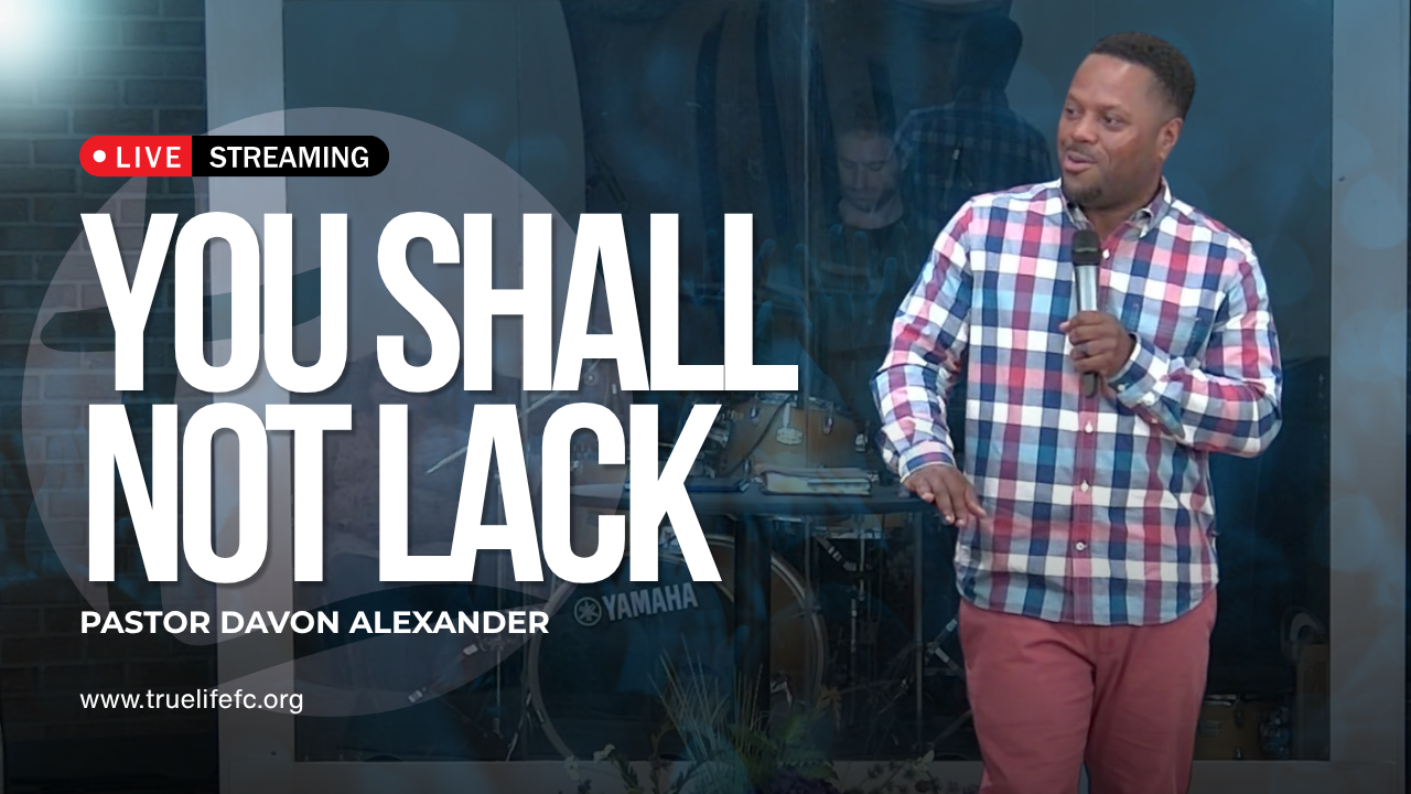 You Shall Not Lack