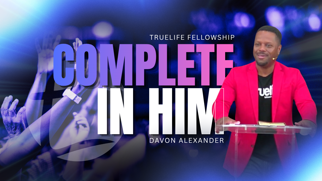 Complete In Him