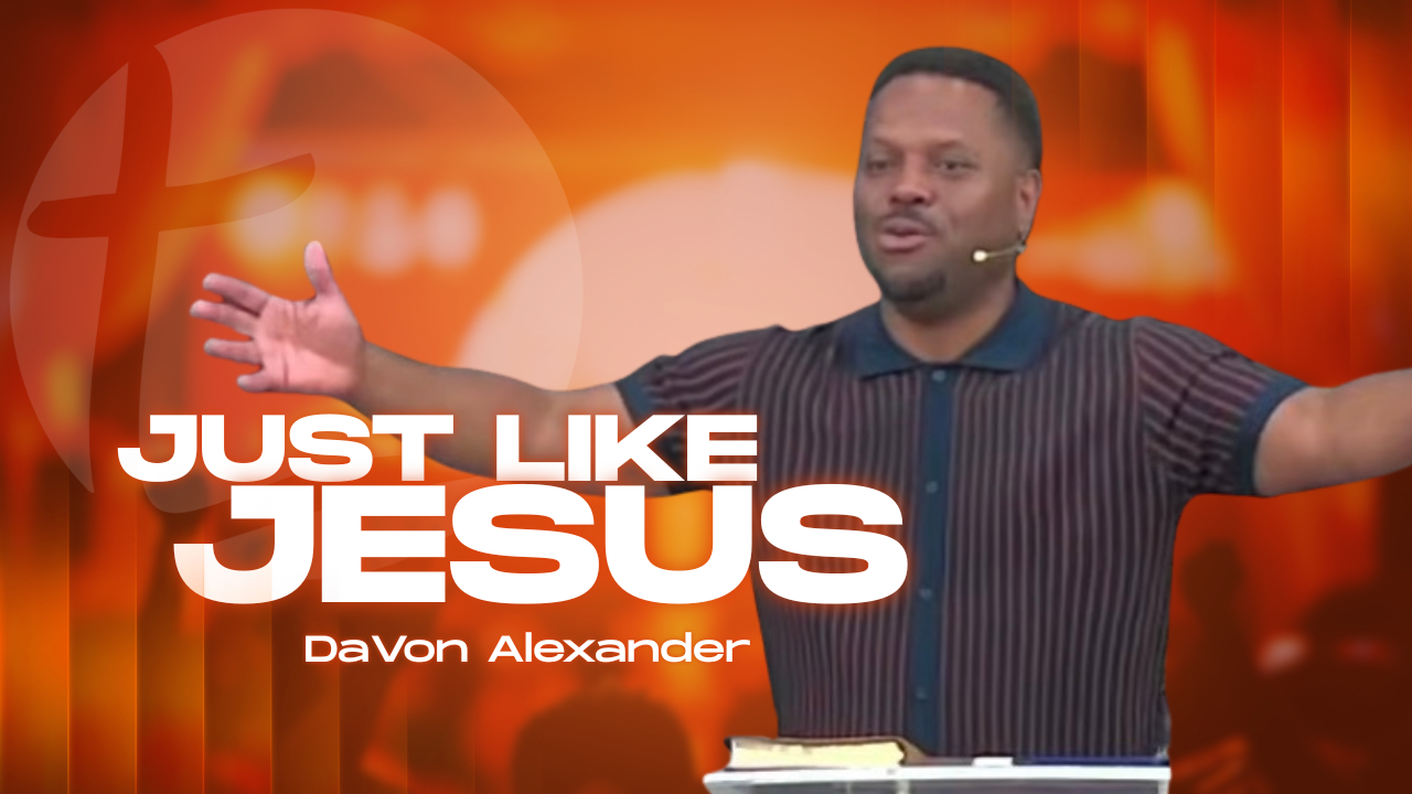 Just Like Jesus