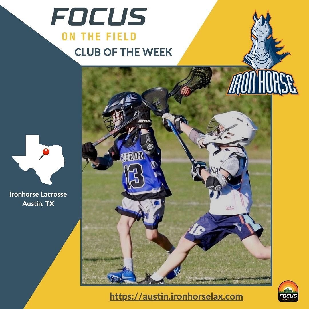 Congrats to Iron Horse Lacrosse Austin as FOTF Team of the Week!   Iron Horse Lacrosse Club is about 200 players big, located in Austin, Texas. 

It is the mission of Iron Horse Lacrosse to develop each club member to the utmost of their playing and 