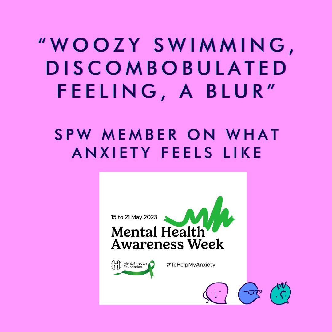 As part of @mentalhealthfoundation  Week Mental Health Foundation we asked our SPW Members to:
Tell Us What It&rsquo;s Like To Have Anxiety And Their Top Tips

During this week our Wellbeing Ambassadors have organised a Wellbeing Workshop for anxiety