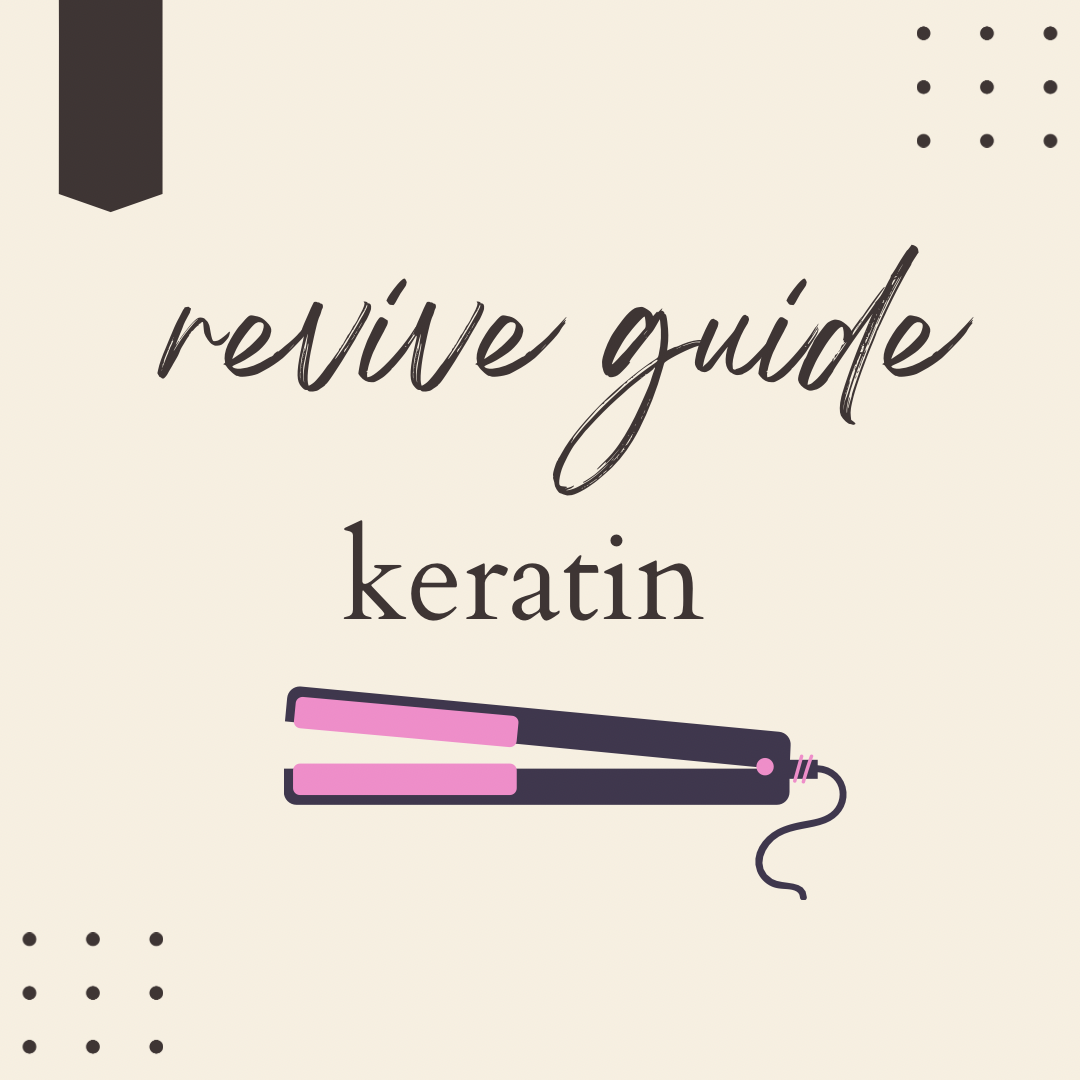 revive guide: keratin treatment