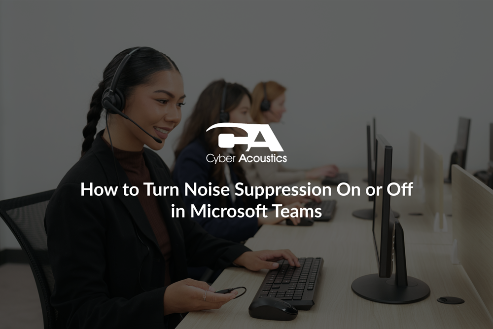 How to Turn Noise Suppression On or Off in Microsoft Teams
